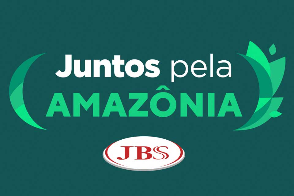 JBS anuncia o programa “Juntos pela Amazônia”