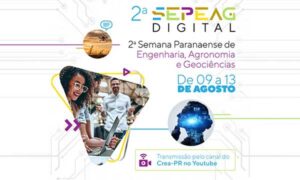 2ª SEPEAG DIGITAL - Semana Paranaense de Engenharia, Agronomia e Geociências