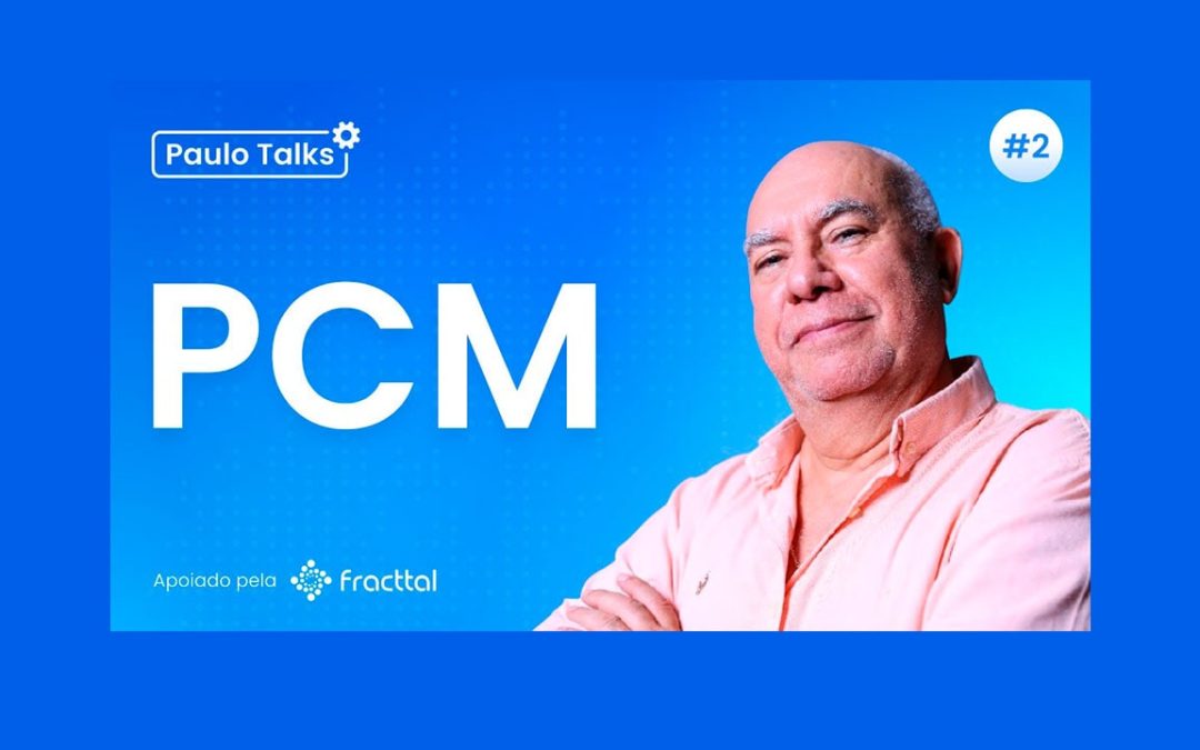 PCM – Como valorizar a área e as pessoas tão importantes desse setor?