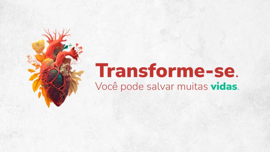 Transforme-se: campanha conscientiza sobre a doação de órgãos, tecidos e medula óssea