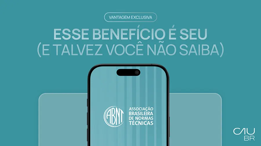 CAU BR e ABNT garantem acesso gratuito a normas técnicas para arquitetos e urbanistas
